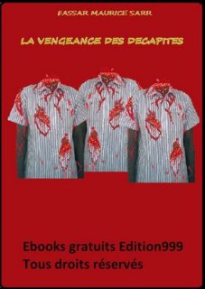 La vengeance des décapités. Episode 2