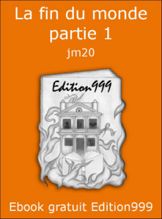 La fin du monde partie 1 