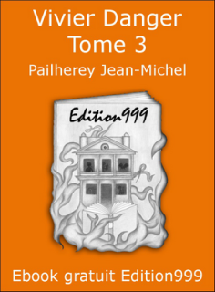 Vivier Danger Tome 3