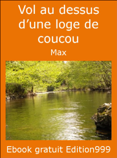 Vol au dessus d'une loge de coucou 