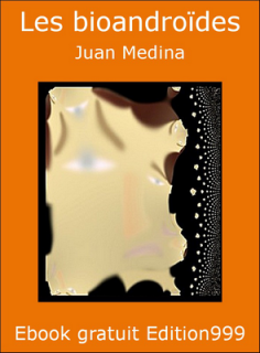 Les bioandroïdes