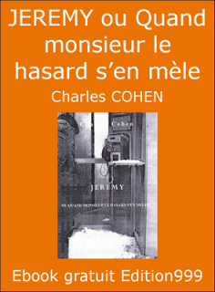 JEREMY ou Quand monsieur le hasard s'en mèle