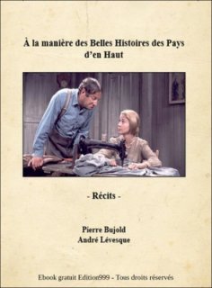 À la manière des Belles Histoires des Pays d'en Haut