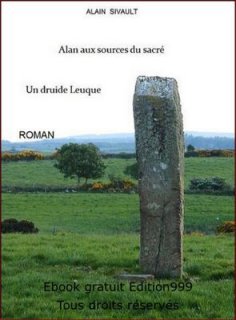 Alan aux sources du sacré, un druide Leuque