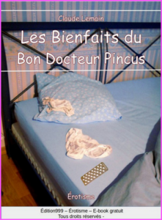 Les bienfaits du bon docteur Pincus