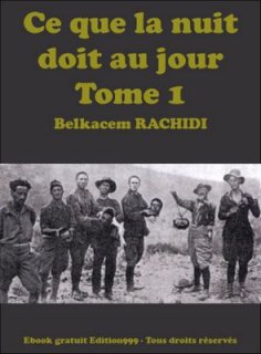 Ce que la nuit doit au jour Tome 1