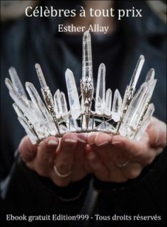 Célèbres à tout prix