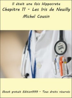 Chapitre 11 - Les Iris de Neuilly