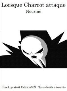 Lorsque Charcot attaque