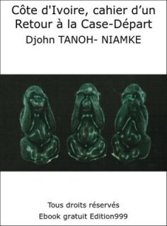 Côte d'Ivoire, cahier d'un Retour à la Case-Départ
