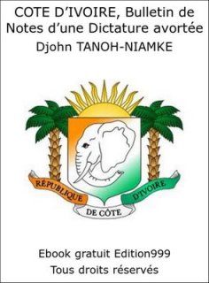 COTE D'IVOIRE, Bulletin de Notes d'une Dictature avortée