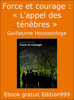 Force et courage : L'appel des ténèbres