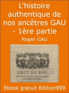 L'histoire authentique de nos ancêtres GAU - 1ère partie