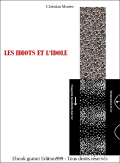 Les idiots et l'idole