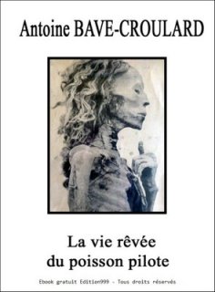 La vie rêvée du poisson pilote