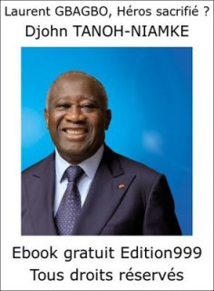 Laurent GBAGBO, Héros sacrifié ?