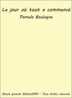 Le jour où tout a commencé