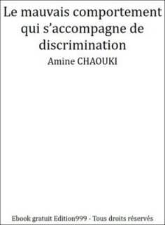Le mauvais comportement qui s'accompagne de discrimination