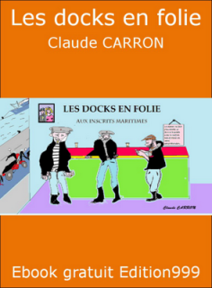 Les docks en folie
