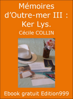 Mémoires d'Outre-mer III : Ker Lys