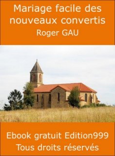 Mariage facile des nouveaux convertis