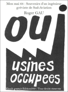 Mon mai 68 : Souvenirs d'un ingénieur gréviste de Sud-Aviation