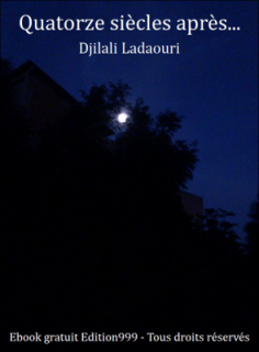 Quatorze siècles après...