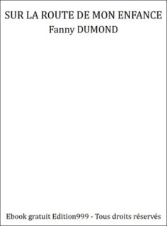 SUR LA ROUTE DE MON ENFANCE