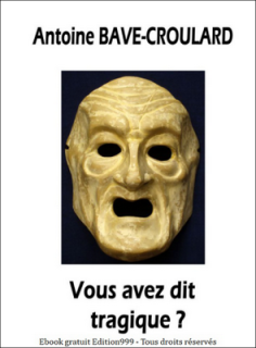 Vous avez dit tragique ?