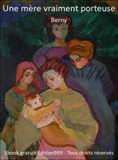 Une mère vraiment porteuse