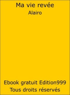 Ma vie revée