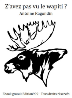 Z'avez pas vu le wapiti ?