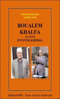 Couverture du livre BOUALEM KHALFA AU PAYS D'ENVER KHODJA