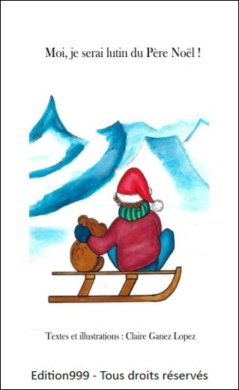 Couverture du livre Moi, je serai lutin du Père Noël !
