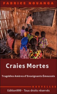 Couverture du livre Craies Mortes : Tragédies Amers d'Enseignants Émoussés