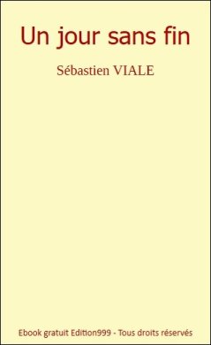 Un jour sans fin
