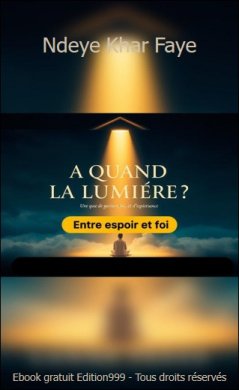 A QUAND LA LUMIERE ?