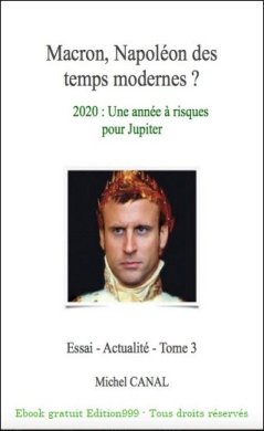 Macron, Napoléon des temps modernes ? 2020 - Tome 3