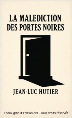 LA MALEDICTION DES PORTES NOIRES