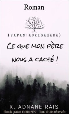 Ce que mon père nous a cachés !