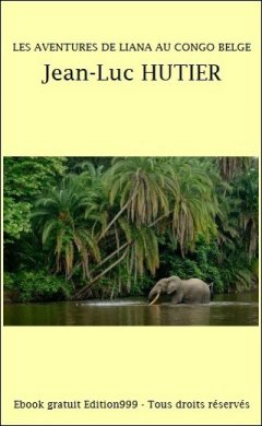 LES AVENTURES DE LIANA AU CONGO BELGE