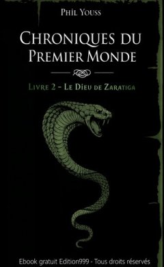 Chroniques du Premier Monde - Livre 2 - Le dieu de Zaranga