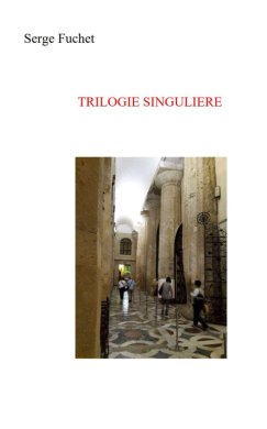 Couverture du livre Trilogie singulière