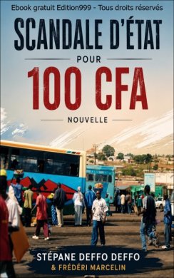 Couverture du livre Scandale d'état pour 100 CFA