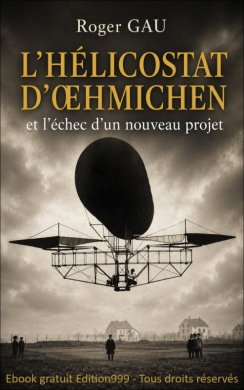 Couverture du livre L'Hélicostat d'Œhmichen et l'échec d'un nouveau projet