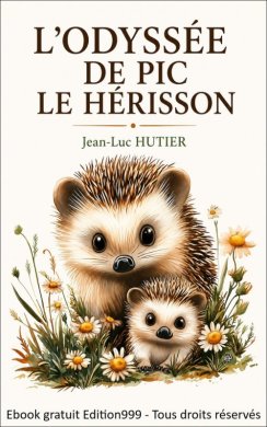 Couverture du livre L'ODYSSÉE DE PIC LE HÉRISSON