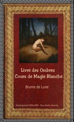 Livre des Ombres - Cours de Magie Blanche
