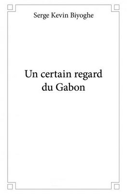 Un certain regard du Gabon