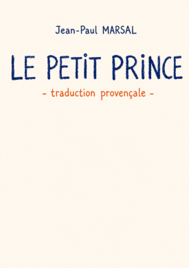 Couverture du livre Le petit prince - traduction provençale