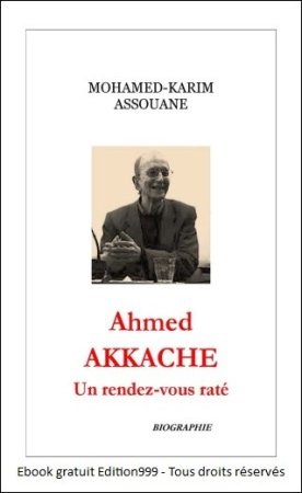 Ahmed AKKACHE. Un rendez-vous raté